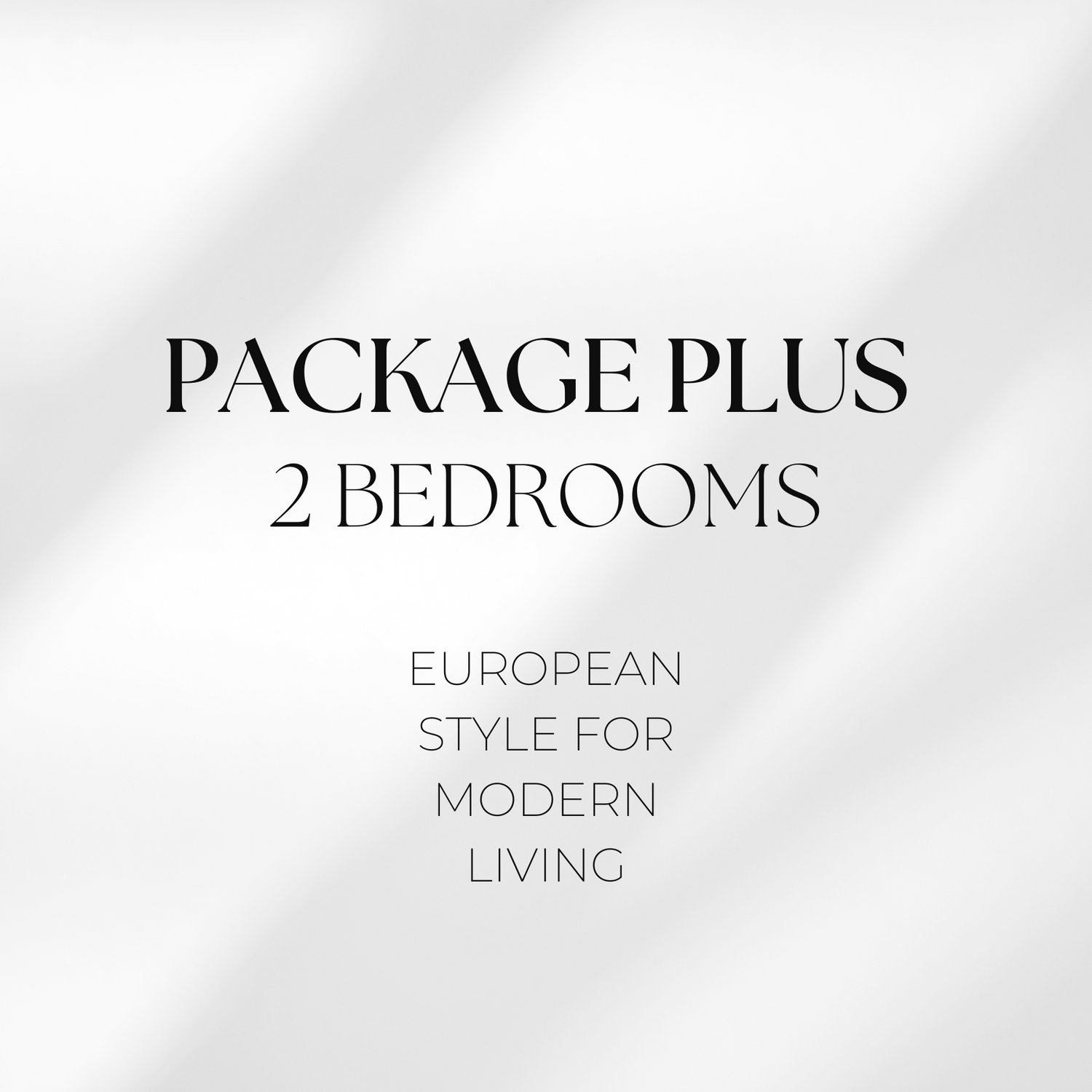 Package Plus: 2 Bedrooms