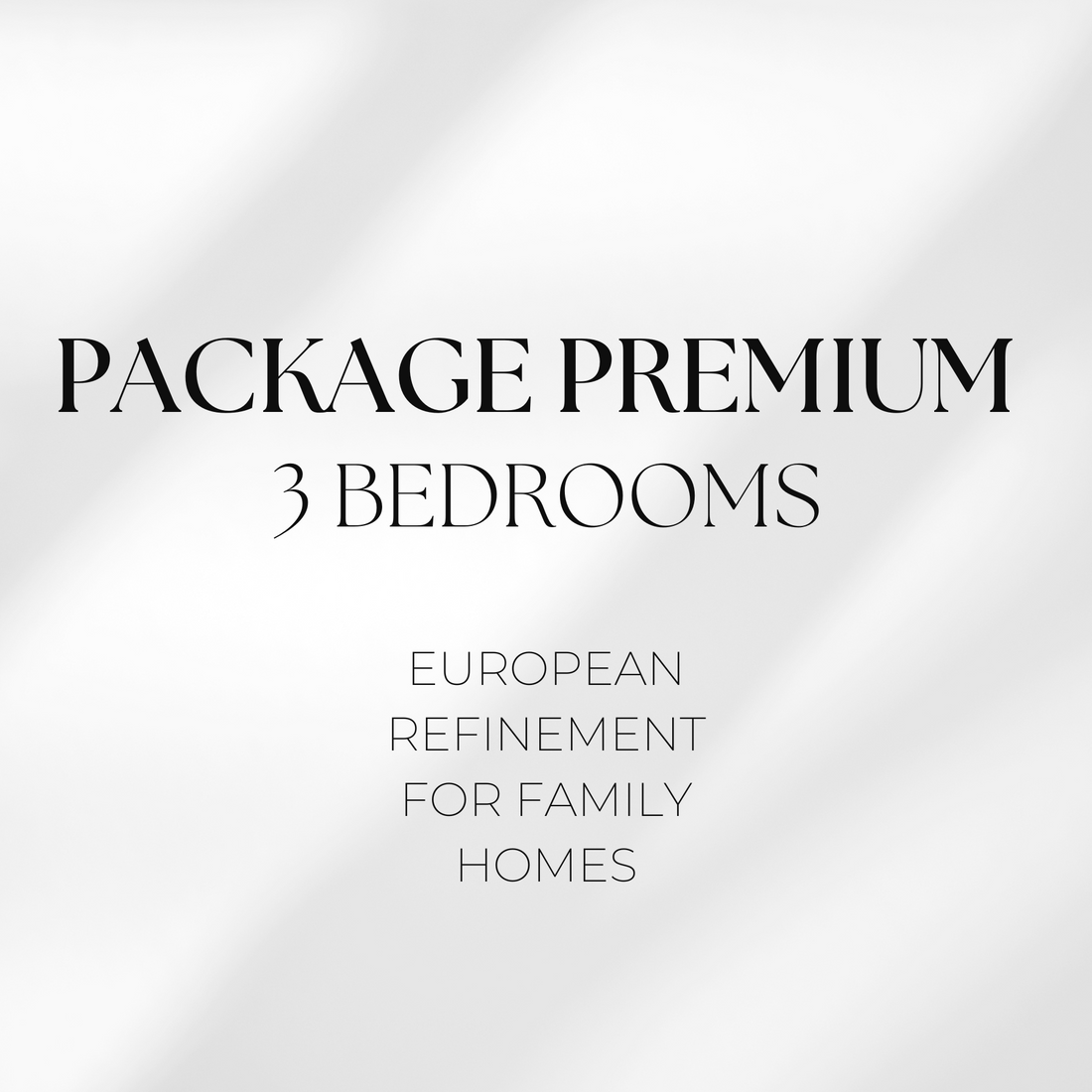 Package Premium – 3 Bedrooms